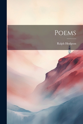 Poems - Hodgson, Ralph