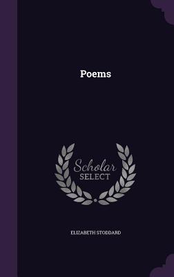 Poems - Stoddard, Elizabeth