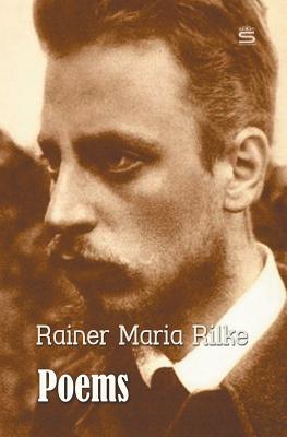 Poems - Rilke, Rainer Maria