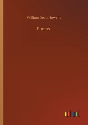 Poems - Howells, William Dean