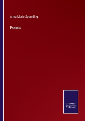 Poems - Spaulding, Anna Marie