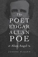 Poet Edgar Allan Poe: Alien Angel