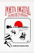 Poeta Digital: D?cimas de un So�ador.
