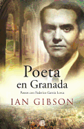 Poeta En Granada. Vida Federico G. Lorca