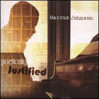 Poetically Justified - Marcus Johnson