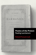 Poetics of the Pretext: Reading Lautreamont