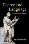 Poetry and Language: The Linguistics of Verse