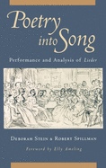 Poetry Into Song: Performance and Analysis of Lieder