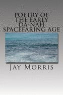 Poetry of the Early Da-Nah Spacefaring Age