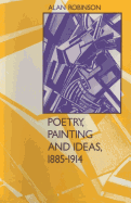 Poetry, Painting and Ideas, 1885-1914