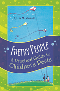 Poetry People: A Practical Guide to Children's Poets