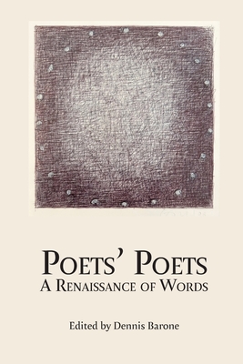 Poets' Poets: A Renaissance of Words - Barone, Dennis (Editor)