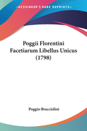 Poggii Florentini Facetiarum Libellus Unicus (1798)