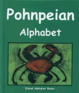 Pohnpeian Alphabet - Phillips, Lori (Compiled by)