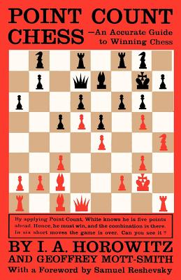 Point Count Chess - Horowitz, Israel A, and Mott-Smith, Geoffrey, and Horowitz, I a