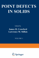 Point Defects in Solids: General and Ionic Crystals