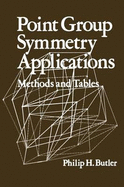 Point Group Symmetry Applications - Butler, Philip H