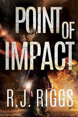 Point of Impact - Riggs, RJ
