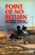 Point of No Return: The Deadly Struggle for Middle East Peace