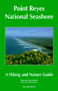 Point Reyes National Seashore: A Hiking and Nature Guide