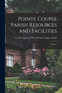 Pointe Coupee Parish Resources and Facilities; Survey