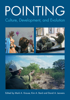 Pointing - Krause, Mark A (Editor), and Bard, Kim A (Editor), and Leavens, David A (Editor)