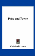 Poise and Power