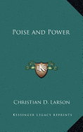 Poise and Power