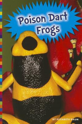 Poison Dart Frogs - Raum, Elizabeth