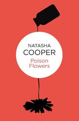 Poison Flowers - Cooper, Natasha
