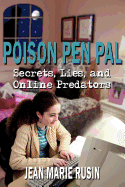 Poison Pen Pal: Secrets, Lies, and Online Predators