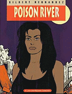 Poison River - Hernandez, Gilbert, and Hernandez, Jaime