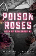 Poison Roses: Boys of Bellerose Book 1