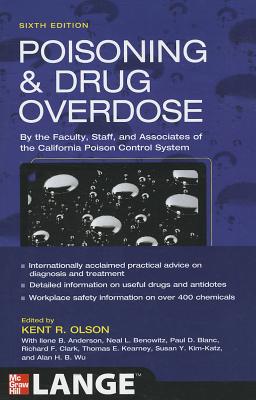 Poisoning and Drug Overdose, Sixth Edition - Olson, Kent R