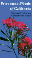 Poisonous Plants of California: Volume 53