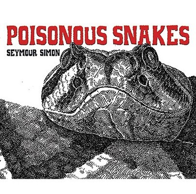 Poisonous Snakes - Simon, Seymour