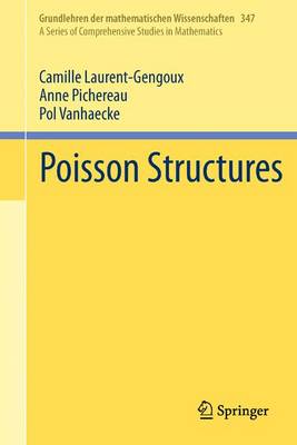 Poisson Structures - Laurent-Gengoux, Camille, and Pichereau, Anne, and Vanhaecke, Pol