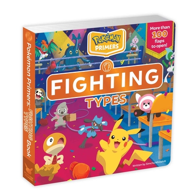 Pok�mon Primers: Fighting Types Book - Whitehill, Simcha