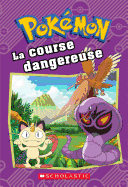 Pok?mon: La Course Dangereuse