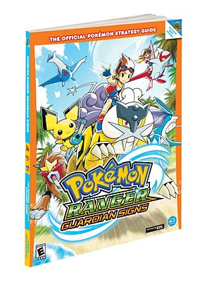 Pokemon Ranger: Guardian Signs: Prima's Official Game Guide - Pokemon USA Inc