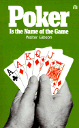 Poker is the Name of the Game