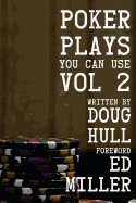 Poker Plays You Can Use Volume 2