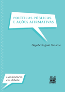 Pol?ticas p�blicas e a??es afirmativas