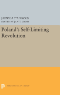 Poland's Self-Limiting Revolution