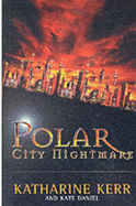 Polar City nightmare