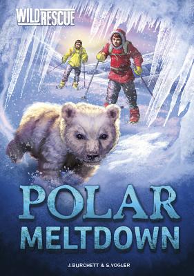 Polar Meltdown - Burchett, Jan, and Vogler, Sara, and Kennedy, Sam R