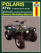 Polaris 250 to 500 CC Atvs: 2 Stroke & 4 Stroke 1985 Thru 1997