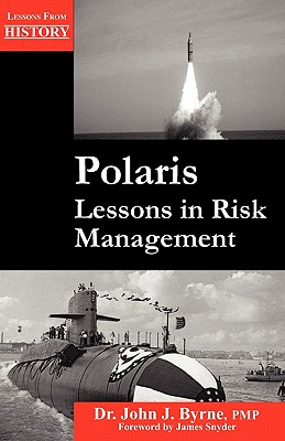Polaris: Lessons in Risk Management - Byrne, John J