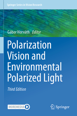 Polarization Vision and Environmental Polarized Light - Horv�th, G�bor (Editor)