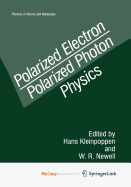 Polarized Electron/Polarized Photon Physics
